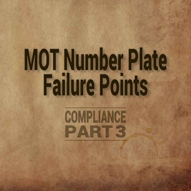 MOT Number Plate Failure Points Compliancy Part 3 Tennants UK